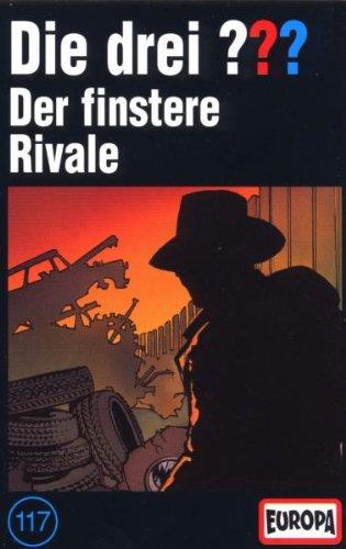 Folge 117/Der finstere Rivale [Musikkassette]