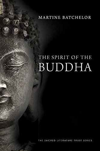 The Spirit of the Buddha (The Sacred Literature Series)