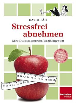 Stressfrei abnehmen: Ohne Diät zum gesunden Wohlfühlgewicht