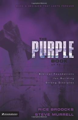 The Purple Book: Biblical Foundations for Building Strong Disciples