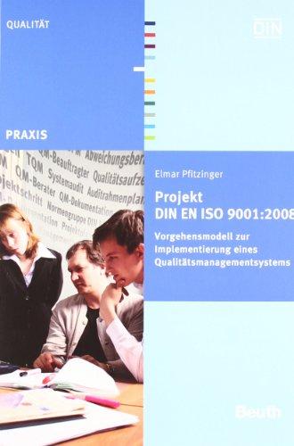 Projekt DIN EN ISO 9001:2008: Vorgehensmodell zur Implementierung eines Qualitätsmanagementsystems