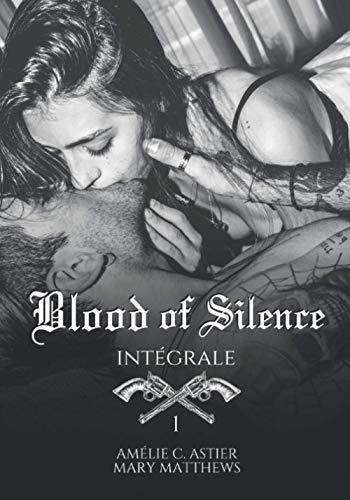 Blood Of Silence, Intégrale 1