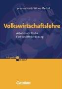 Erfolgreich im Beruf: Volkswirtschaftslehre: Arbeitsbuch für die Fort- und Weiterbildung