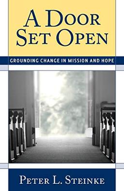 A Door Set Open: Grounding Change in Mission and Hope