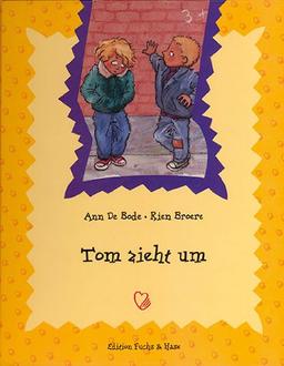 Kinderbücher mit Herz: Tom zieht um