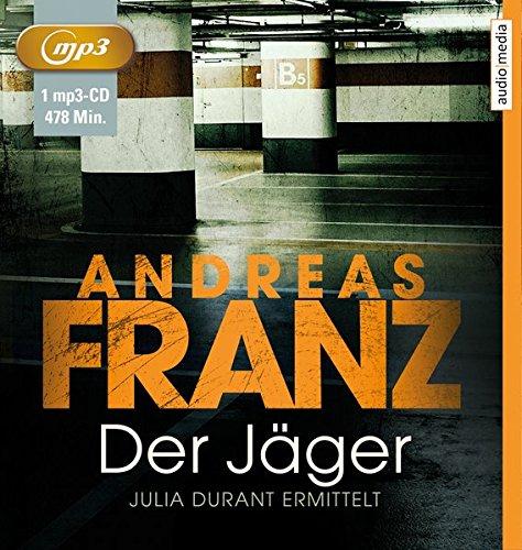 Der Jäger: Julia Durants 4. Fall