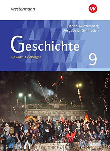 Geschichte - Ausgabe für Gymnasien in Baden-Württemberg: Schülerband 9