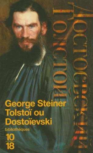 Tolstoï ou Dostoïevski