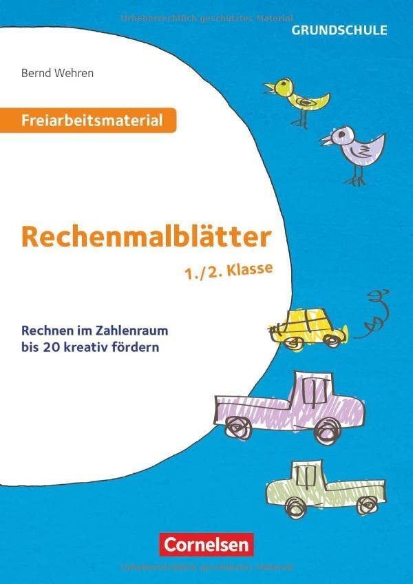 Freiarbeitsmaterial für die Grundschule - Mathematik - Klasse 1/2: Rechenmalblätter - Rechnen im Zahlenraum bis 20 kreativ fördern - Kopiervorlagen