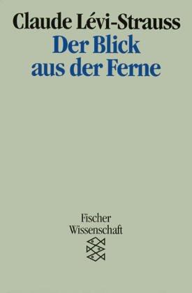 Der Blick aus der Ferne. ( Fischer Wissenschaft).