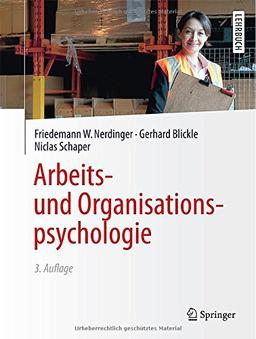 Arbeits- und Organisationspsychologie (Springer-Lehrbuch)