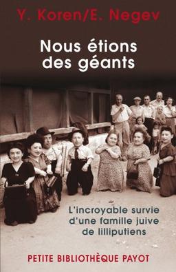 Nous étions des géants : l'incroyable survie d'une famille juive de lilliputiens