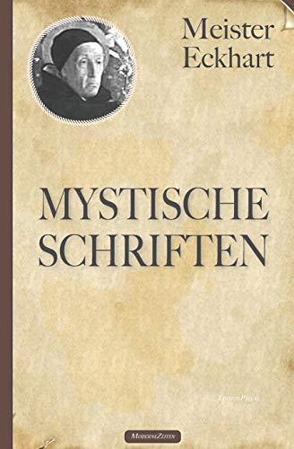 Meister Eckhart: Mystische Schriften