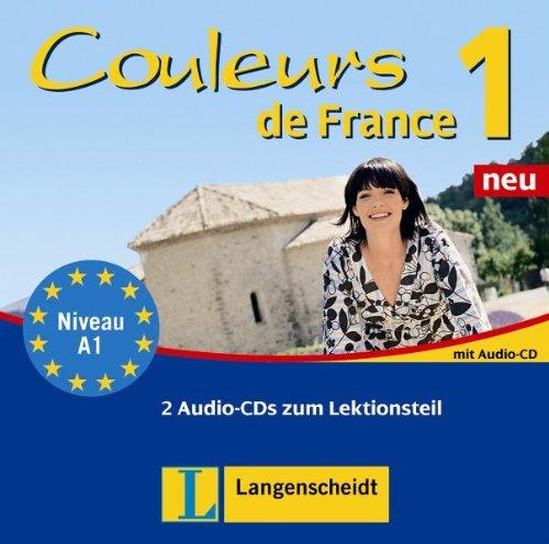 Couleurs de France 1. Neu. 2 Audio-CDs: Das Französisch-Lehrwerk