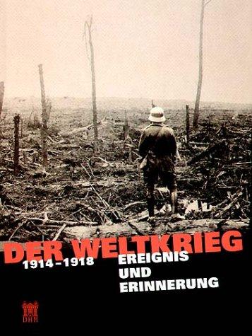 Der Weltkrieg 1914 - 1918