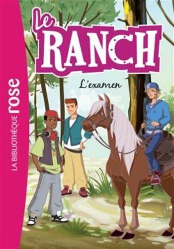 Le ranch. Vol. 15. L'examen