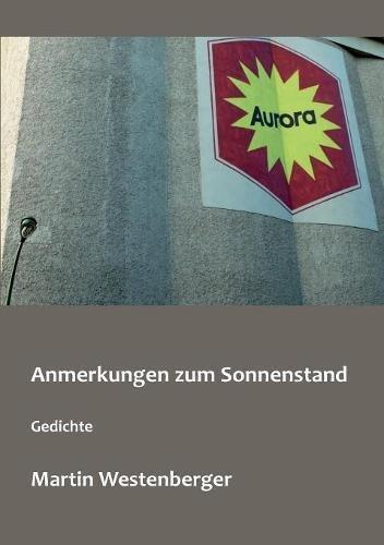 Anmerkungen zum Sonnenstand: Gedichte