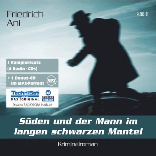 Süden und der Mann im langen schwarzen Mantel. 4 CDs . Kriminalroman