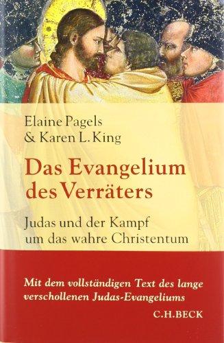 Das Evangelium des Verräters: Judas und der Kampf um das wahre Christentum