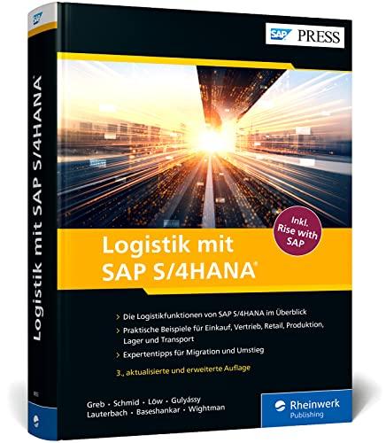 Logistik mit SAP S/4HANA: Mit den Funktionen von SAP zur Digital Supply Chain – Ausgabe 2022 (SAP PRESS)