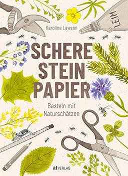 Schere, Stein, Papier: Basteln mit Naturschätzen