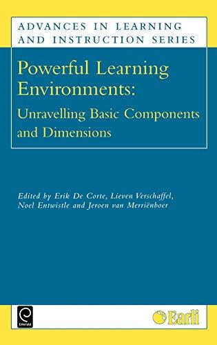 Powerful Learning Environments: Unravelling Basic Components and Dimensions (Advaces in Learning and Instruction)