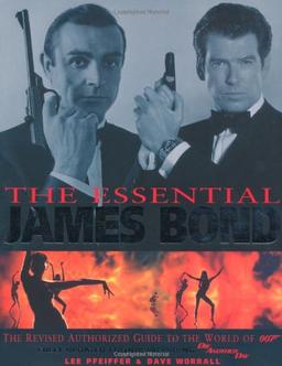 Essential James Bond: The Revised Authorised Guide to the World of 007