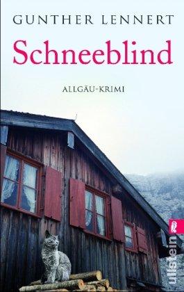 Schneeblind: Ein Allgäu-Krimi