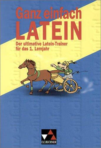 Ganz einfach Latein, Bd.1, 1. Lernjahr