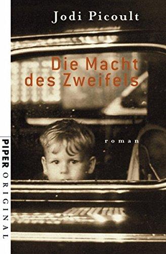 Die Macht des Zweifels: Roman (Piper Taschenbuch, Band 7061)