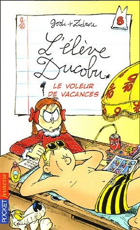 L'élève Ducobu. Vol. 8. Le voleur de vacances