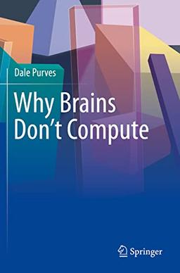 Why Brains Don't Compute