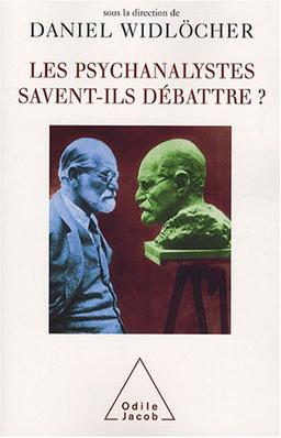 Les psychanalystes savent-ils débattre ?