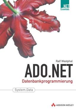 ADO.NET . Datenbankprogrammierung (Programmer's Choice)