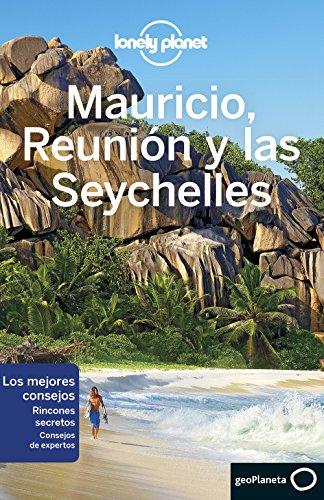 Lonely Planet Mauricio, Reunion Y Seychelles (Guías de País Lonely Planet)