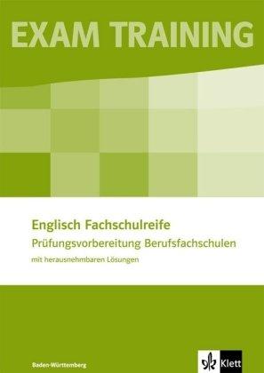 Gateway. Englisch für berufliche Schulen: EXAM Training Englische Fachschulreife: Prüfungsvorbereitung Berufsfachschulen: BD 1