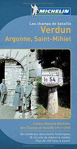 Les champs de bataille : Verdun, Argonne, Saint-Mihiel