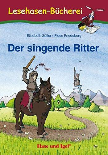 Der singende Ritter: geb. Ausgabe / Ausverkaufspreis