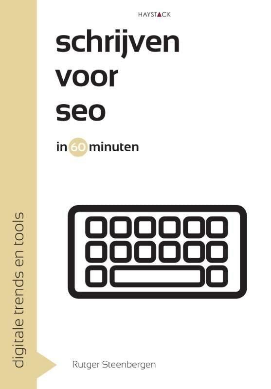 Schrijven voor SEO in 60 minuten: digitale trends en tools (Digitale trends en tools in 60 minuten)