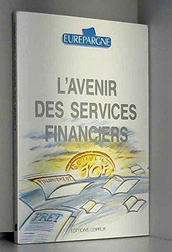 L'Avenir des services financiers : actes