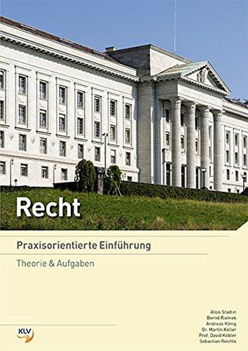 Recht - Praxisorientierte Einführung: Theorie & Aufgaben