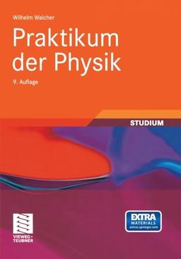 Praktikum der Physik (Teubner Studienbücher Physik)