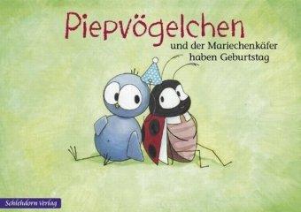 Piepvögelchen und der Mariechenkäfer: haben Geburtstag