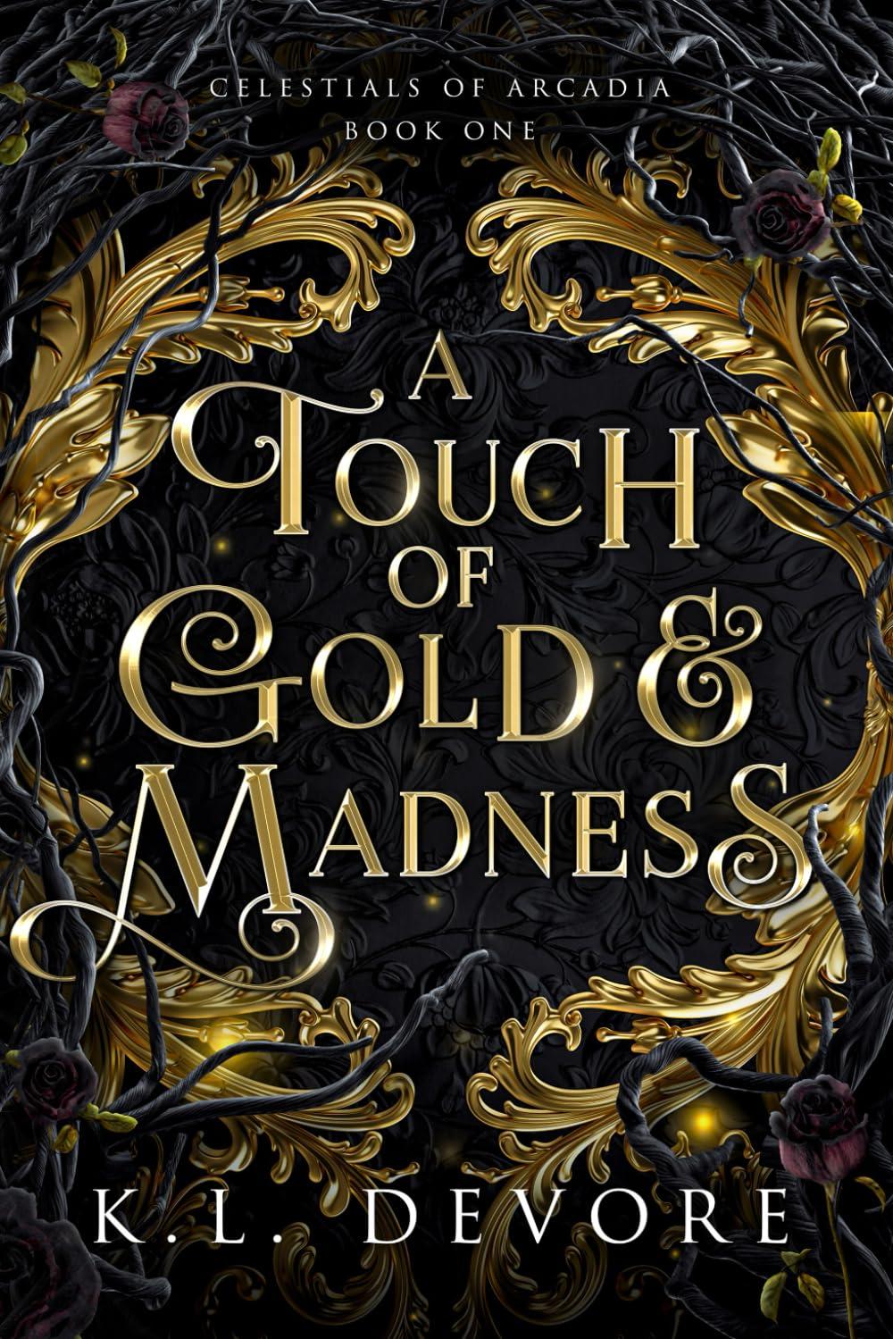 A Touch of Gold and Madness (Celestials of Arcadia, Band 1)