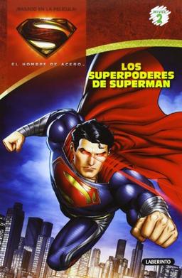 EL HOMBRE DE ACERO. Los superpoderes de Superman (Superman: El Hombre De Acero, Nivel 2)