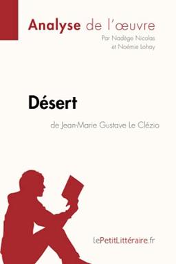 Désert de Jean-Marie Gustave Le Clézio (Analyse de l'oeuvre) : Analyse complète et résumé détaillé de l'oeuvre