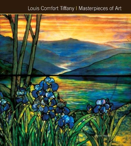 Louis Comfort Tiffany Masterpieces of Art