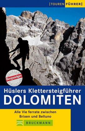 Klettersteige in den Dolomiten. Tourenführer