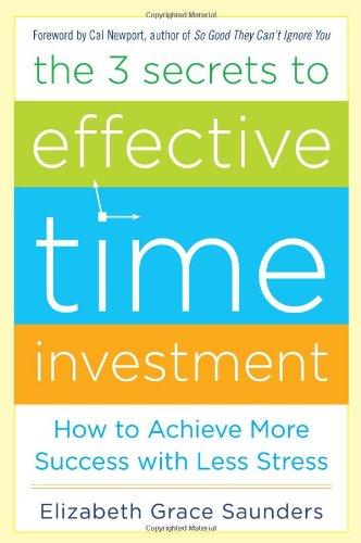 3 Secrets to Effective Time Investment: Achieve More Success (Teach Yourself)