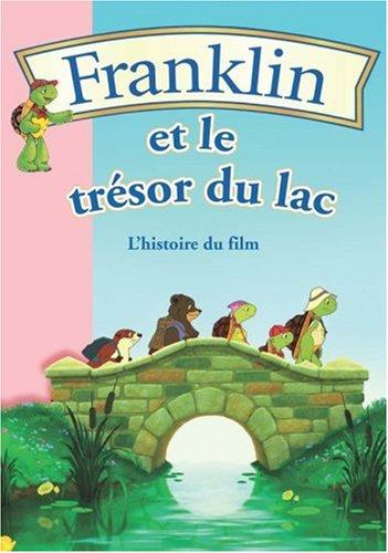 Franklin et le trésor du lac : l'histoire du film